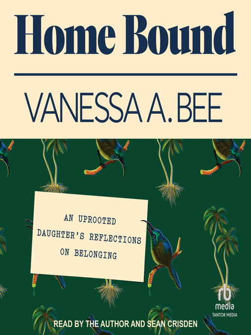 Title details for Home Bound by Vanessa A. Bee - Available